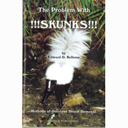 The Problem with !!SKUNKS!! by Edward D. Kellems