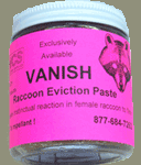 Vanish Raccoon Eviction Paste