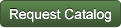 Request a Catalog