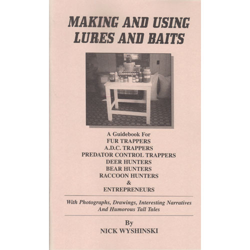 Book "Making and Using Lures and Baits" By Nick Wyshinski Traps Trapping 