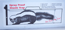 Spray-Proof Skunk Trap