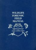Wildlife Forensic Field Manual
